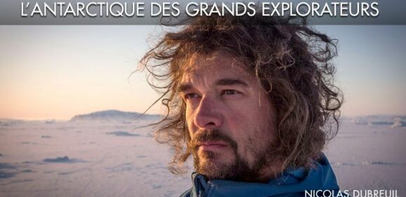 Croisière Ponant: l’Antarctique des grands explorateurs